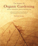 The Essence Of Organic Gardening