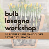 Bulb Lasagna Workshop - Vancouver