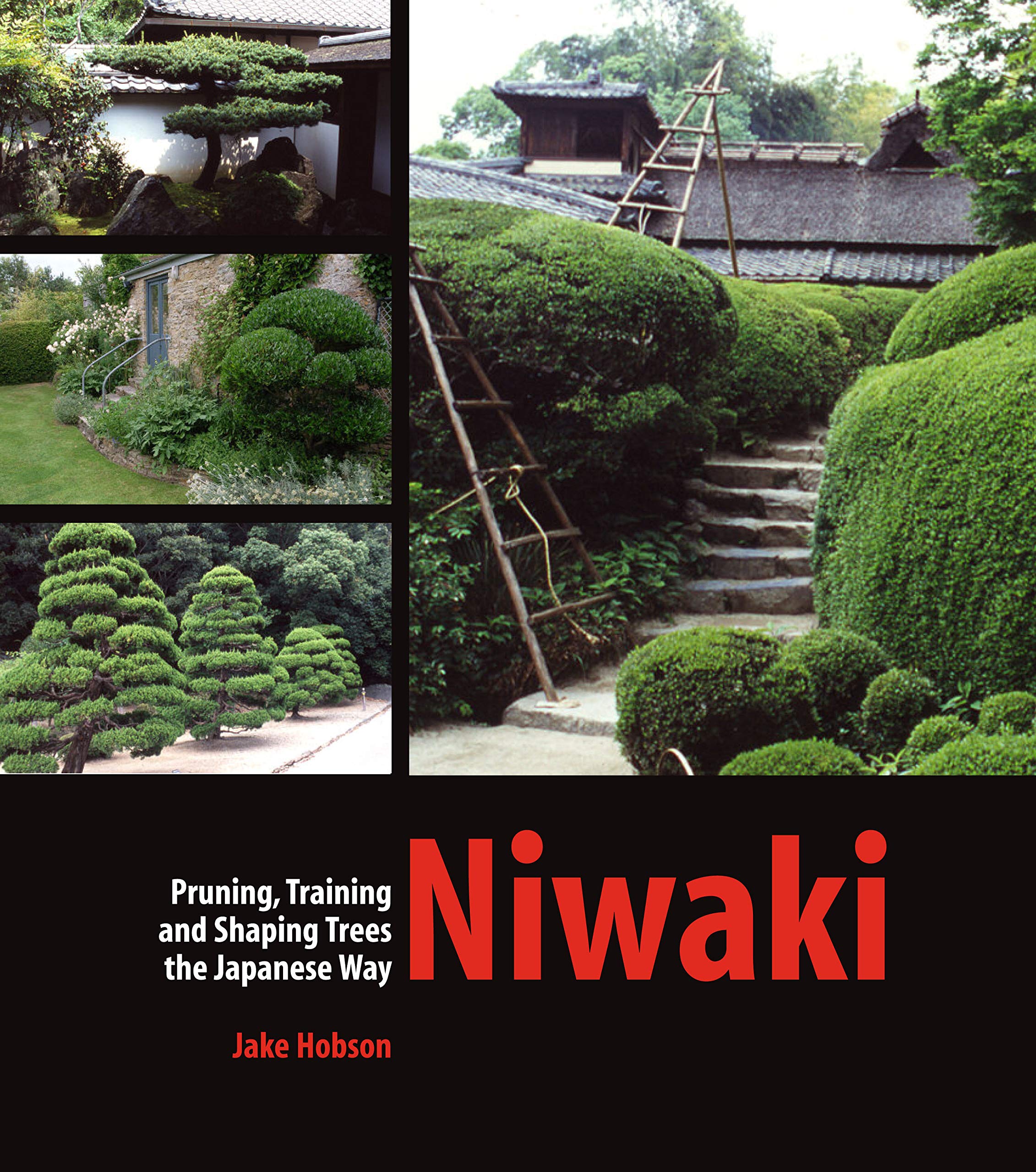 Niwaki: Pruning, Training, and Shaping Trees the Japanese Way